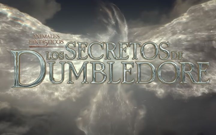 Animales fantásticos: Los secretos de Dumbledore. Trailer y fecha de estreno